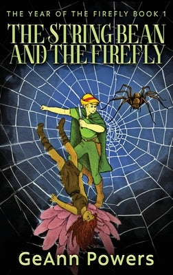 The String Bean And The Firefly by Powers, Geann