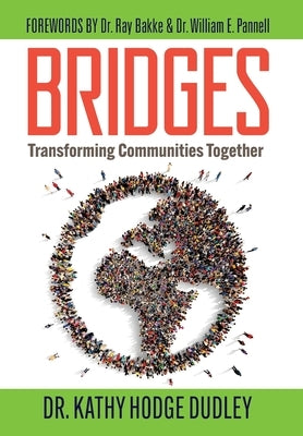 Bridges: Transforming Communities Together by Dudley, Kathy Hodge
