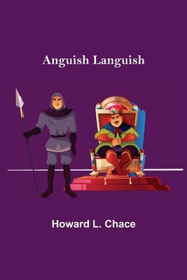 Anguish Languish by L. Chace, Howard