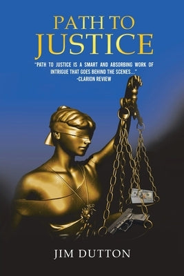 Path to Justice by Dutton, Jim