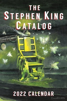 2022 Stephen King Catalog Calendar Stephen King and The Green Mile by Hinchberger, Dave