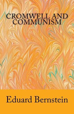 Cromwell and Communism Paperback Createspace Independent Publishing Platform