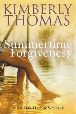 Summertime Forgiveness Paperback Kimberly Thomas