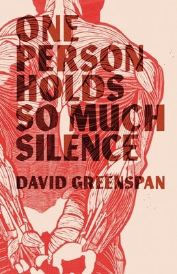 One Person Holds So Much Silence Paperback Driftwood Press