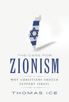 Paperback book titled "The Case for Zionism" by New Leaf Publishing Group, featuring a cover with Zionist imagery.