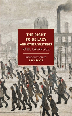 Paperback of "The Right to Be Lazy: And Other Writings" by New York Review of Books, featuring a close-up of the book cover.