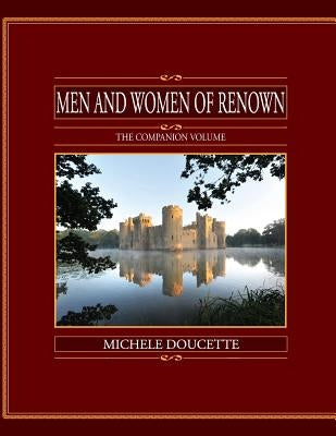 Men and Women of Renown: The Companion Volume Paperback Men and Women of Renown: My Maternal Ancestry