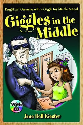 Caught'ya! Grammar with a Giggle for Middle School: Giggles in the Middle Paperback Maupin House Publishing