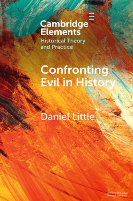 Confronting Evil in History Paperback Cambridge University Press
