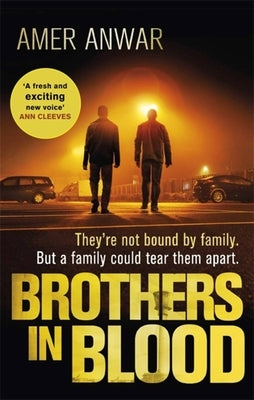 Brothers in Blood by Anwar, Amer