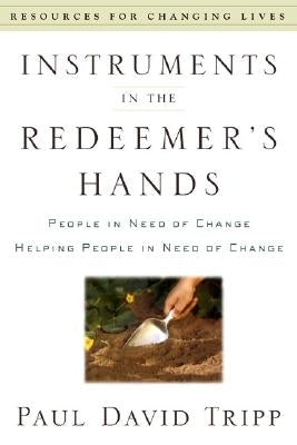 Paperback book titled "Instruments in the Redeemer's Hands" by P & R Publishing, featuring a cover with religious imagery and text.