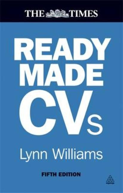 Readymade CVS: Winning CVS and Cover Letters for Every Type of Job. Lynn Williams (Revised) by Williams, Lynn