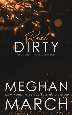 Real Dirty Paperback Meghan March