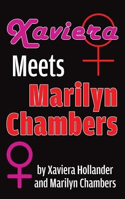 Xaviera Meets Marilyn Chambers (hardback) by Hollander, Xaviera