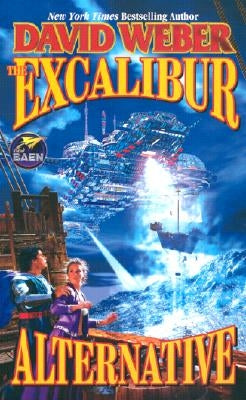 The Excalibur Alternative by Weber, David