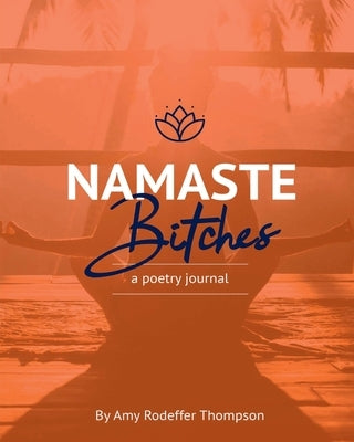 Namaste Bitches Paperback Winsome Entertainment Group