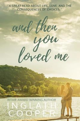And Then You Loved Me Paperback Inglath Cooper