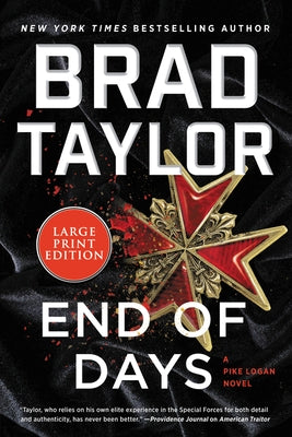 End of Days: A Pike Logan Novel by Taylor, Brad