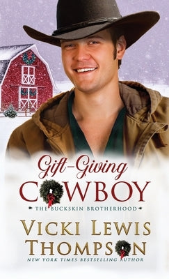 Gift-Giving Cowboy by Thompson, Vicki Lewis