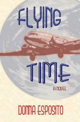 Flying Time Paperback Createspace Independent Publishing Platform