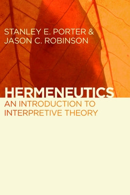 Hermeneutics: An Introduction to Interpretive Theory Paperback William B. Eerdmans Publishing Company