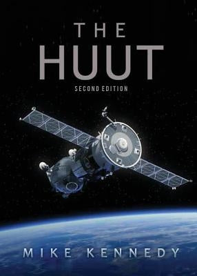 The Huut: Second Edition by Kennedy, Mike