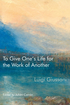 Paperback copy of "To Give One's Life for the Work of Another" by McGill-Queen's University Press, featuring a book cover image.