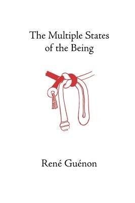 The Multiple States of the Being Paperback Sophia Perennis et Universalis