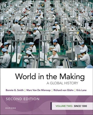World in the Making: Volume Two Since 1300 Paperback Oxford University Press, USA