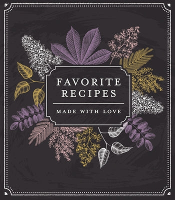 Small Recipe Binder - Favorite Recipes: Made with Love (Chalkboard) by New Seasons
