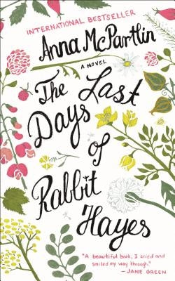 The Last Days of Rabbit Hayes Paperback St. Martin's Griffin