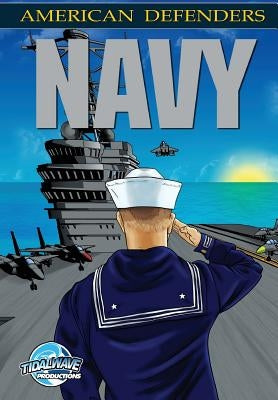 American Defenders: The Navy by Smith, Don