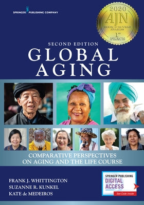 Global Aging: Comparative Perspectives on Aging and the Life Course Springer Publishing Company