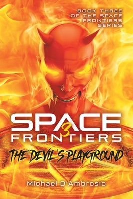 Space Frontiers: The Devil's Playground Paperback Quantum Discovery