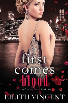 First Comes Blood Paperback Independently Published