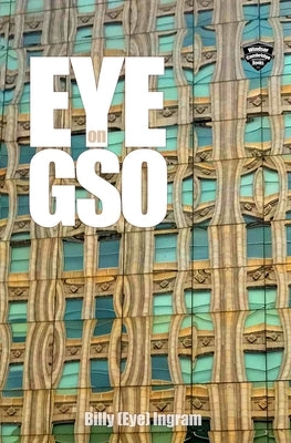 EYE on GSO Paperback Independently Published