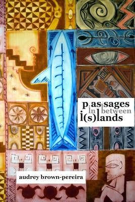 passages in between i(s)lands Paperback Createspace Independent Publishing Platform