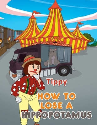 How to Lose a Hippopotamus Paperback Xlibris Us