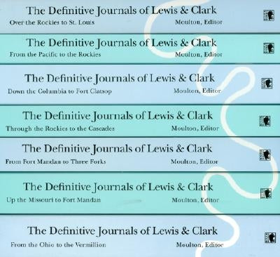 The Definitive Journals of Lewis and Clark, 7-Volume Set Paperback Bison Books