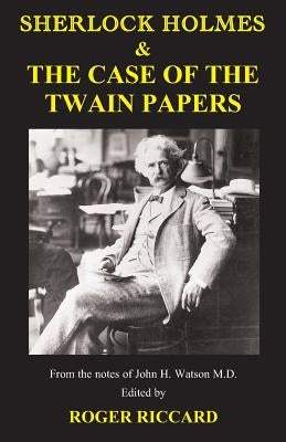 Sherlock Holmes & the Case of the Twain Papers Paperback Baker Street Studios Limited
