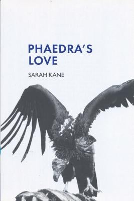 Phaedra's Love by Kane, Sarah