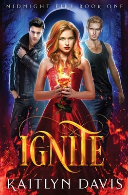 Ignite Paperback Kaitlyn Davis Mosca