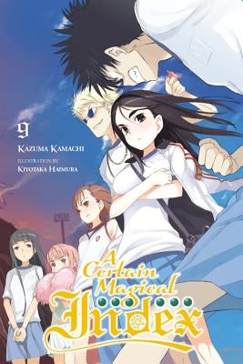 A Certain Magical Index, Vol. 9 (Light Novel) by Kamachi, Kazuma
