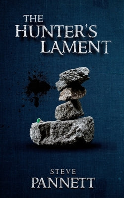 The Hunter's Lament Paperback Stephen Pannett