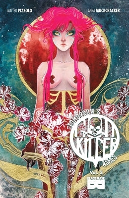 Godkiller, Vol 3: Tomorrow's Ashes: Volume 3 by Pizzolo, Matteo