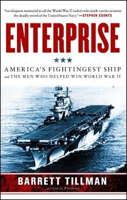Enterprise: America's Fightingest Ship and the Men Who Helped Win World War II Paperback Simon & Schuster