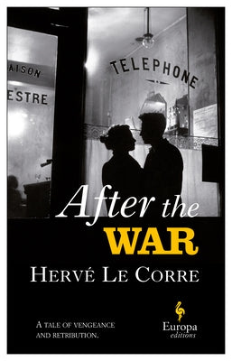 After the War by Le Corre, Hervé