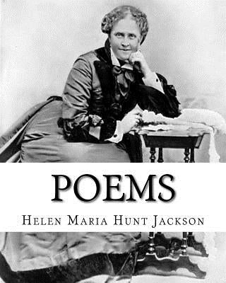 Poems. By: Helen Jackson, illustrated By: Emile-Antoine Bayard (November 2, 1837 - December 1891): Helen Maria Hunt Jackson, born Paperback Createspace Independent Publishing Platform