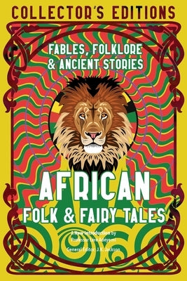 African Folk & Fairy Tales: Ancient Wisdom, Fables & Folkore by Adéye?mí, Lérè