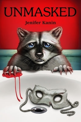 Unmasked Jenifer Kanin Unmasked